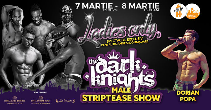 Ladies-Only: Dorian Popa, The Dark Knights - Male Strippers