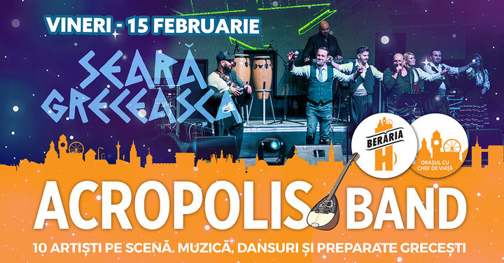 Seară Grecească: Acropolis Band @ Beraria H