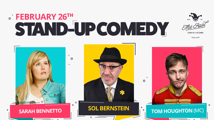Stand-up Comedy with Sol Bernstein, Sarah Bennetto and Tom Houghton (MC)