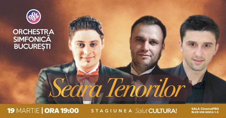 Seara tenorilor - Orchestra Simfonica Bucuresti