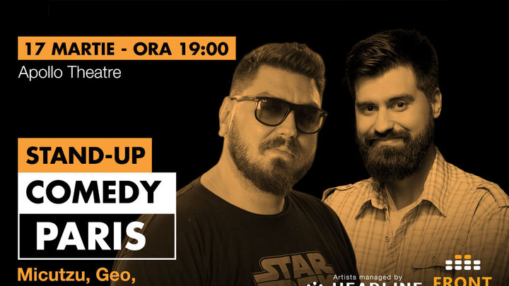 Paris: Stand-up comedy cu Micutzu, Geo și Florin și Bogdan Drăcea
