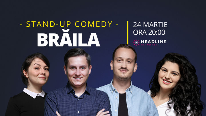 Brăila: Stand-up comedy cu Tănase, Mane, Ioana și Luiza