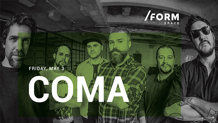 Coma at /FORM SPACE