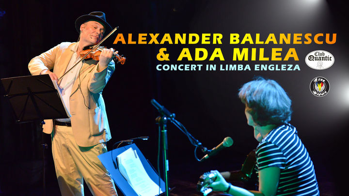 Concert Alexander Bălănescu & Ada Milea @ Quantic