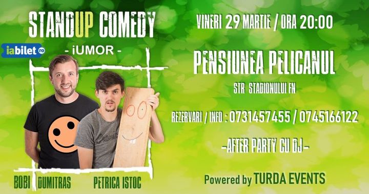 Stand-up Comedy cu Bobi Dumitraş & Petrică Iştoc