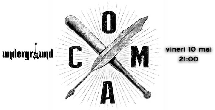 Coma live in Underground