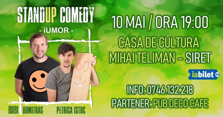 SIRET Stand-up Comedy cu Bobi Dumitraş & Petrică Iştoc