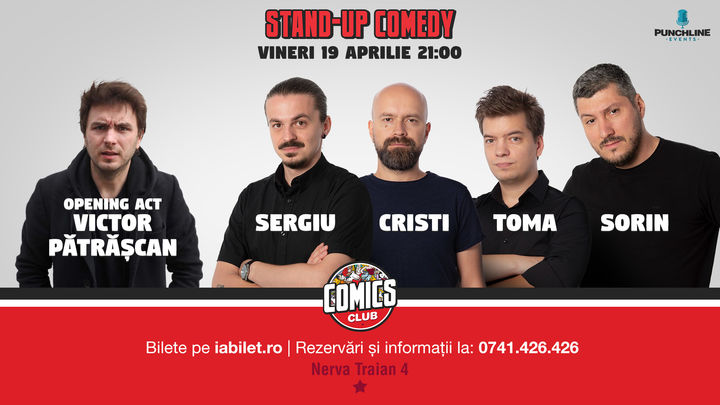 Stand Up Comedy cu Sorin, Sergiu, Toma & Cristi @ Comics Club