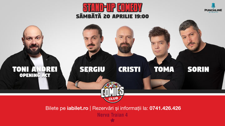 Show #1 - Stand Up Comedy cu Sorin, Sergiu, Toma & Cristi @ Comics Club