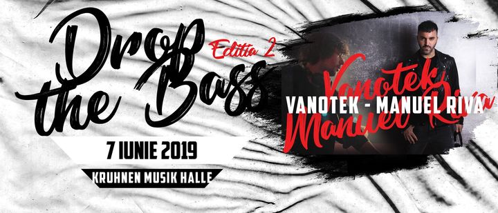 Drop the Bass editia 2 - Vanotek x Manuel Riva