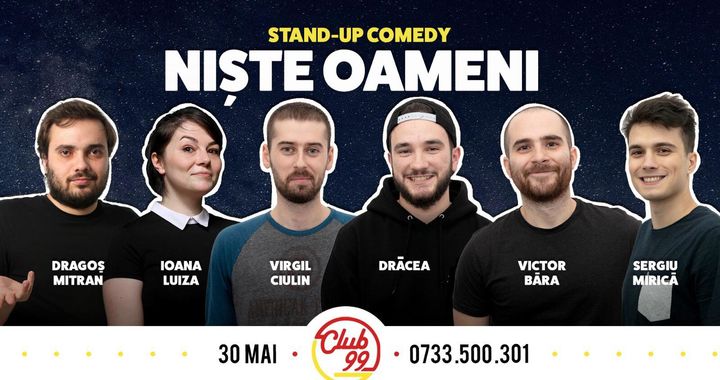 Niste Oameni@stand up comedy in Club 99