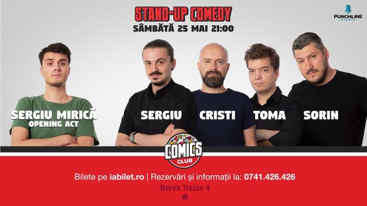 Stand Up Comedy cu Sorin, Sergiu, Toma & Cristi @ Comics Club
