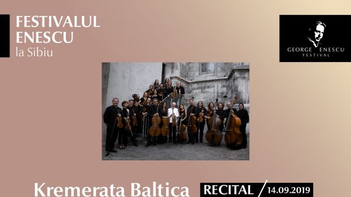 Recital Kremerata Baltica - Festivalul Enescu la Sibiu