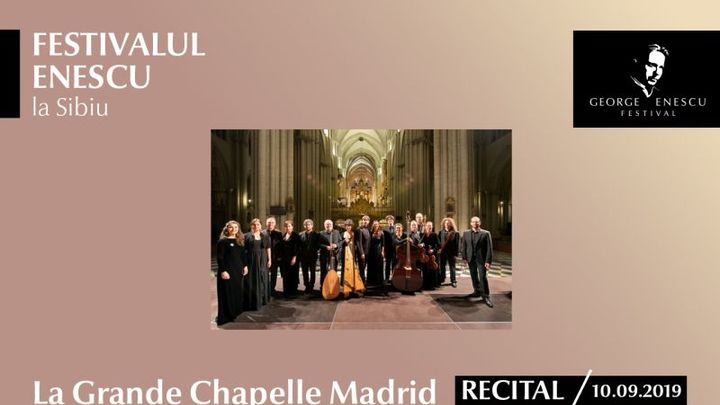 Recital La Grande Chapelle Madrid - Festivalul Enescu la Sibiu