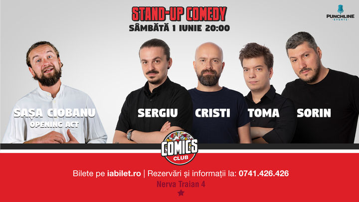 Stand Up Comedy cu Sorin, Sergiu, Toma & Cristi Popesco @ Comics Club