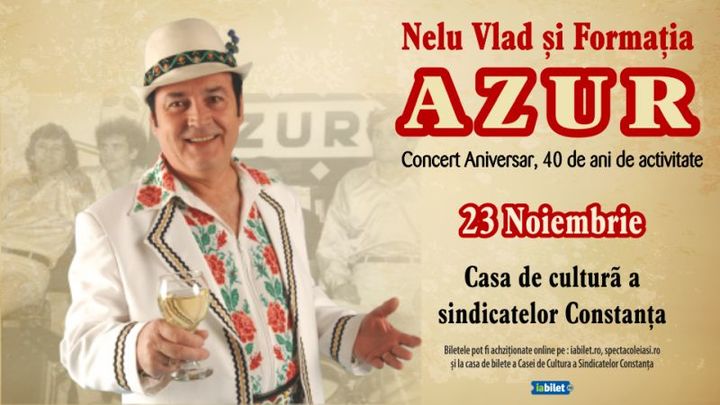 Constanta: Nelu Vlad si Formatia AZUR - Concert aniversar 40 de ani 
