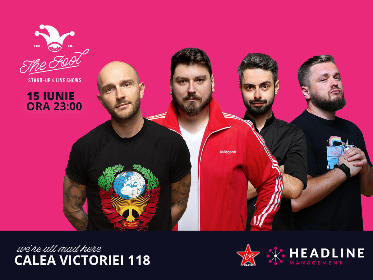 Bilete The Fool Stand Up Comedy Cu Bordea Micutzu Bucălae și Cortea 15 Iun 19 Ora 2300 