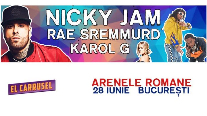 Nicky Jam, Rae Sremmurd & Karol G. la Arenele Romane