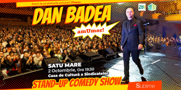 Stand Up Comedy: Dan Badea - amUmor @Satu Mare