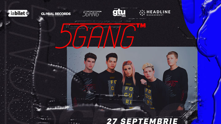 Galați: Concert 5GANG - Sala Sporturilor