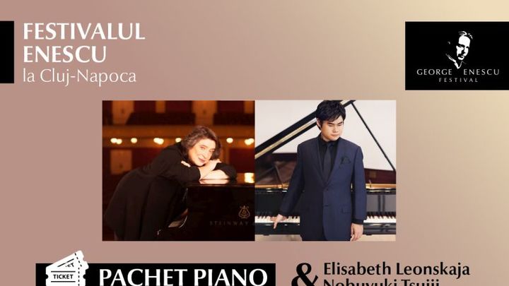 Pachetul Piano - Festivalul Enescu la Cluj-Napoca
