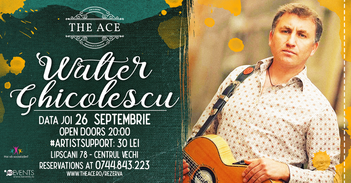 Walter Ghicolescu | Live Concert @ The Ace