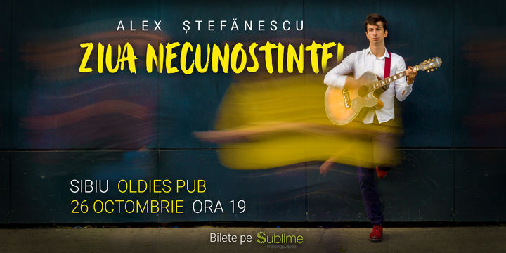 Alex Stefanescu - Ziua Necunostineti - Live La Sibiu