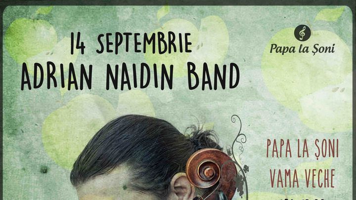 Adrian Naidin Band - Papa la Șoni Vama Veche 