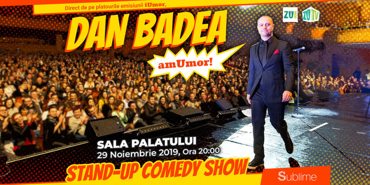 Stand Up Comedy: Dan Badea - amUmor @ Sala Palatului