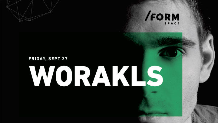 Worakls at /FORM SPACE