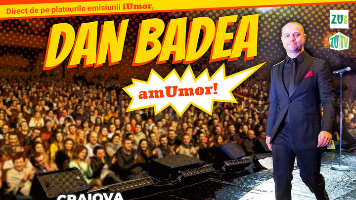 Stand Up Comedy: Dan Badea - amUmor @Craiova