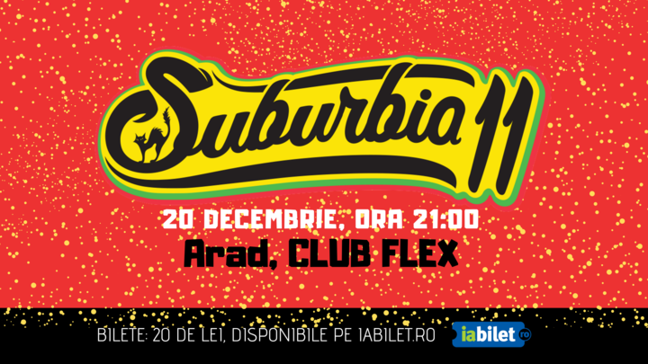 Concert Suburbia11 | Arad, Club Flex