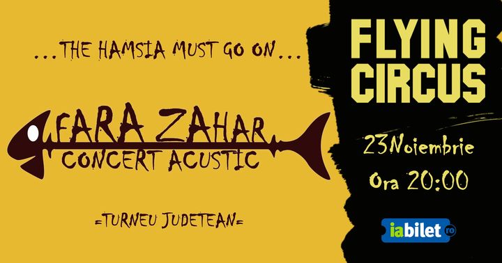 Cluj Napoca: Concert acustic Fără Zahăr @Flying Circus 