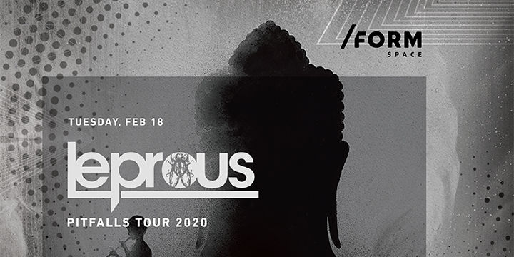 Leprous / Pitfalls Tour at /FORM SPACE