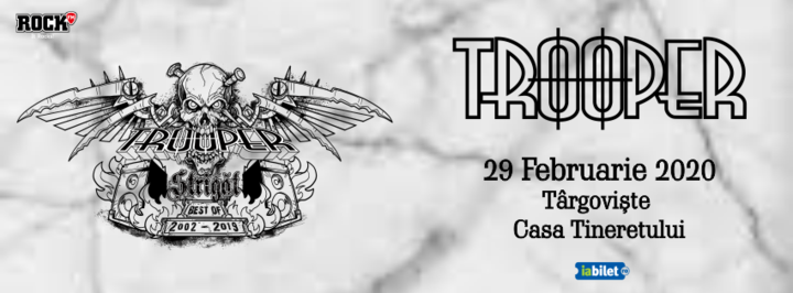 Târgoviște: Trooper - Strigat (Best of 2002-2019)
