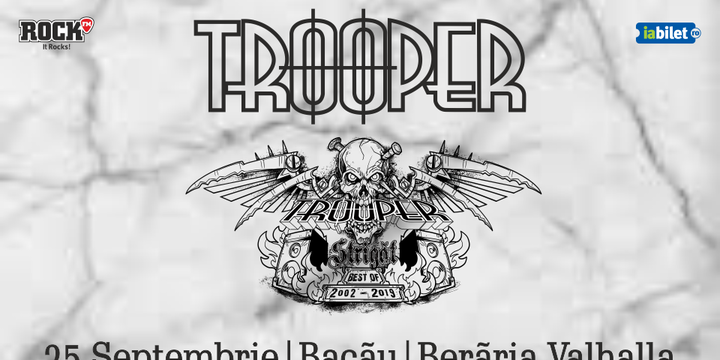 Bacău: Trooper - Strigat (Best of 2002-2019)