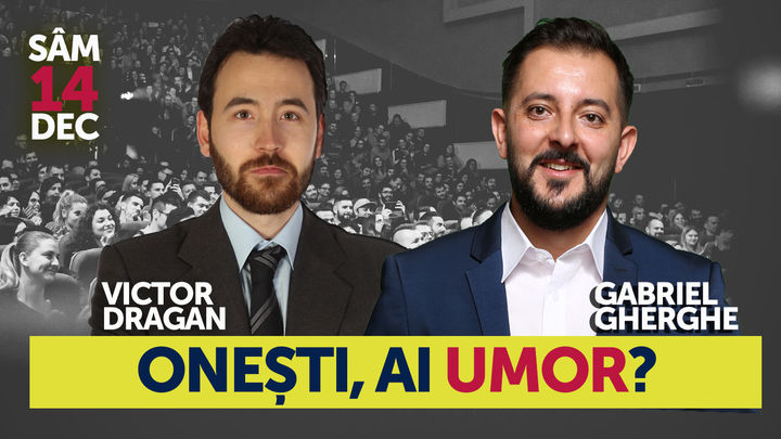 Onesti, ai Umor? Stand Up Comedy Show cu Gabriel Gherghe si Victor Dragan