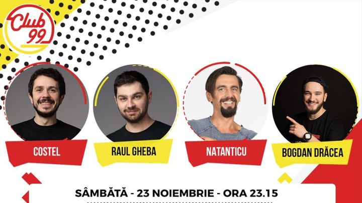 Stand up comedy cu Raul Gheba ,Natanticu, Costel si Bogdan Dracea