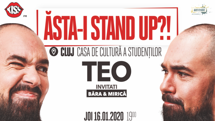 Cluj: Stand up comedy "Asta-i stand up?!" TEO – Invitat Victor Băra și Sergiu Mirică in deschidere 