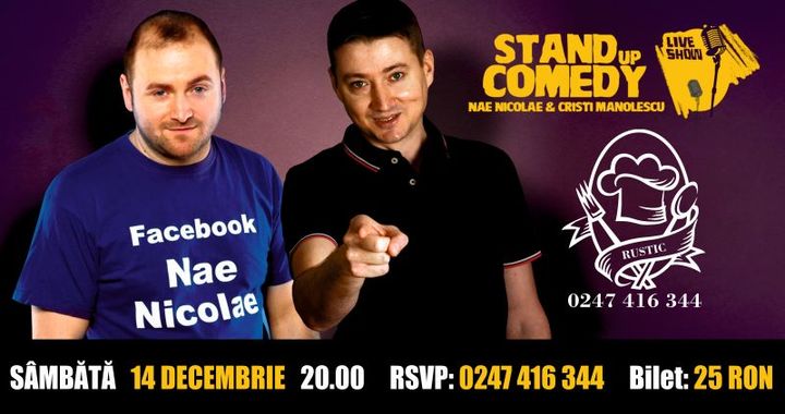 Stand up comedy cu Nae Nicolae și Cristian Manolescu 