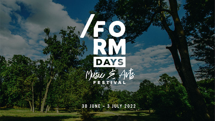 /FORM Days - Music & Arts Festival
