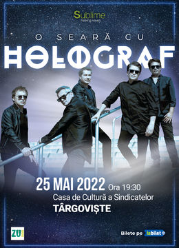 Targoviste: O seara cu Holograf