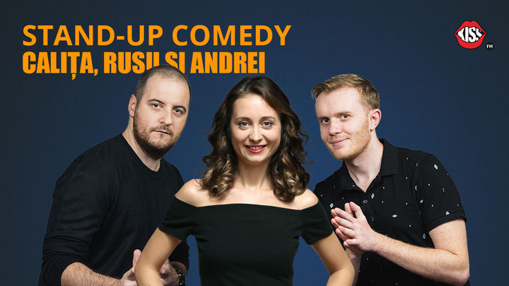 Brașov: Stand-Up Comedy cu Calita, Rusu si Andrei