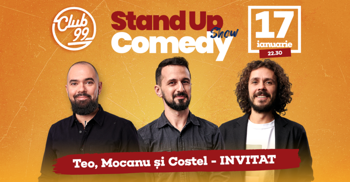 Stand up comedy cu Teo, Mocanu, Costel si invitat