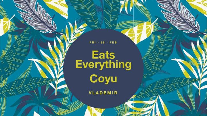Eats Everything | Coyu at Midi