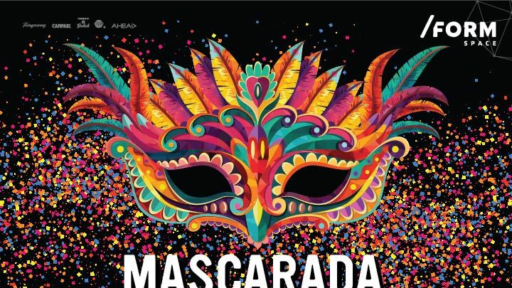 Mascarada at /FORM Space