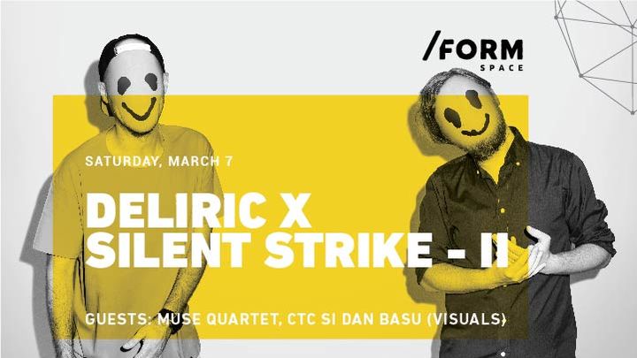Deliric x Silent Strike II at /FORM Space