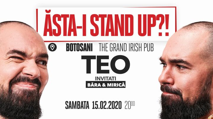 Botoșani: "Ăsta-i stand up?!" Teo – Invitat: Victor Băra
