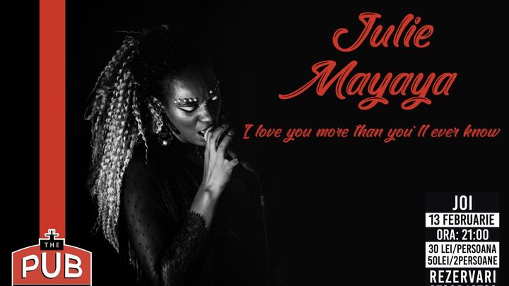 Julie Mayaya – I love you more than you`ll ever know