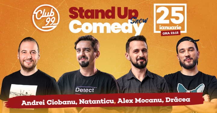 Stand up comedy cu Natanticu, Andrei Ciobanu, Alex Mocanu, in deschidere Bogdan Drăcea